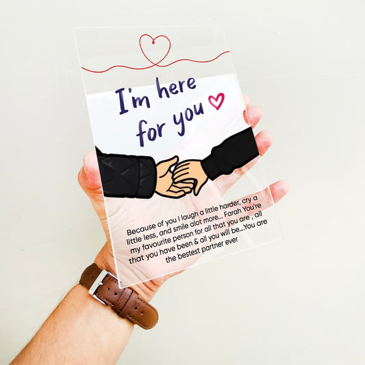 I’m here for you