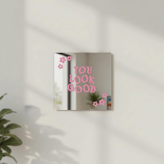 You look good
