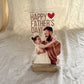 Daddy You're My Hero Happy Father's Day custom acrylic frame with wooden stand